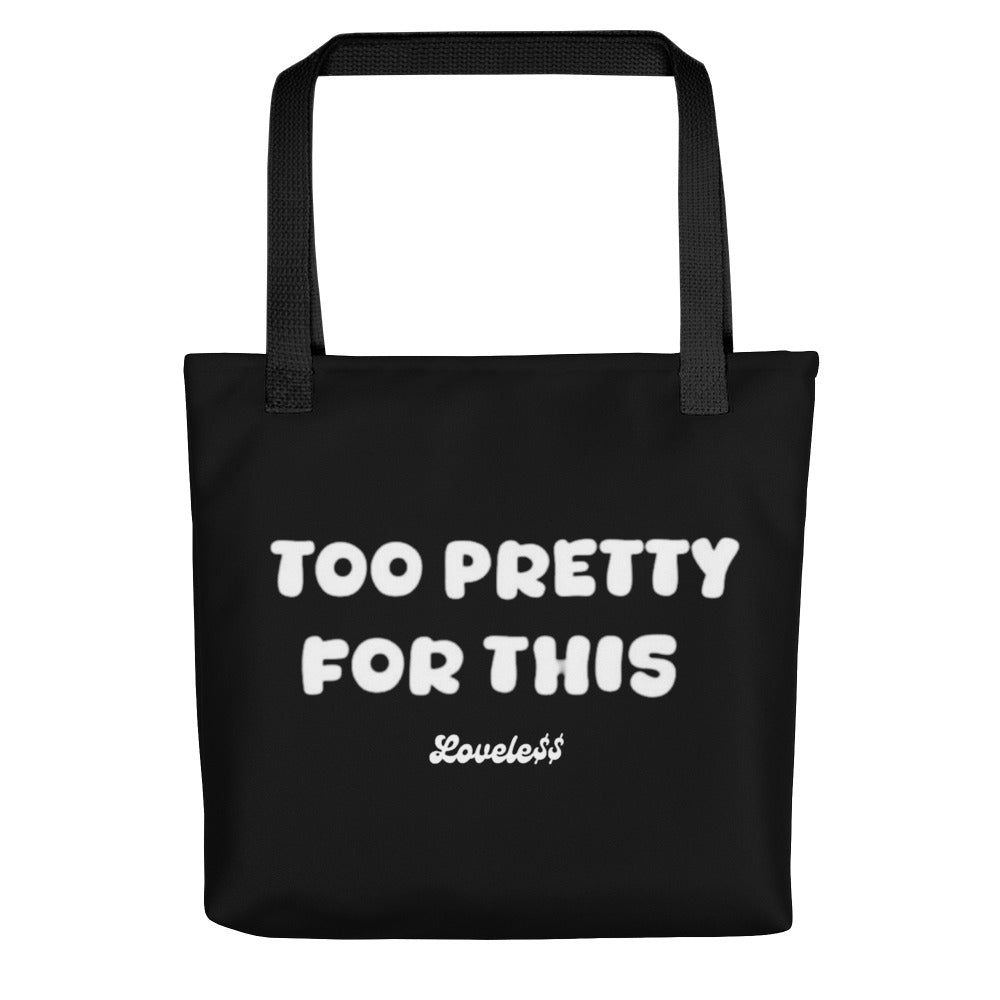 Too Pretty Tote bag